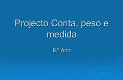 Projecto Conta, peso e medida