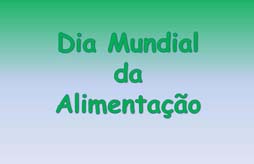 Dia Mundial da Alimentação