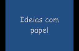 Ideias com Papel