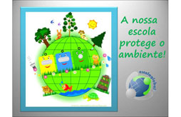 A nossa escola protege o ambiente!