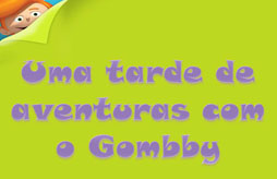 Uma tarde de aventuras com o Gombby