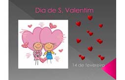 Dia de S. Valentim. “Um amigo é um tesouro.”